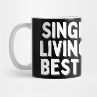 Single & Living My Best Life, Singles Awareness Day Mug